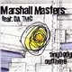 Marshall Masters Feat. Da TMC - Anybody Outthere